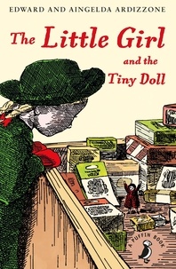 Aingelda Ardizzone et Edward Ardizzone - The Little Girl and the Tiny Doll.