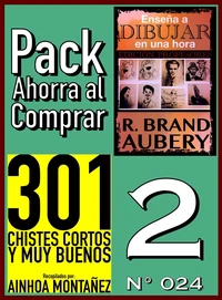 Pack Ahorra al Comprar 2 (Nº 024): 301 Chistes Cortos y Muy Buenos &amp; Enseña a dibujar en una hora
