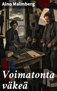 Voimatonta väkeä