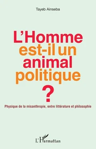 L'homme est-il un animal politique ?