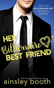 Her Billionaire Best Friend