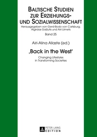 Airi-alina Allaste - «Back in the West» - Changing Lifestyles in Transforming Societies.