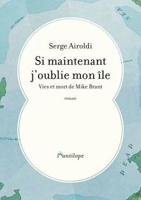 Si maintenant j'oublie mon île