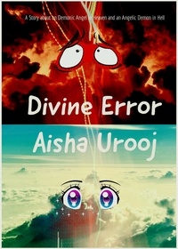  Aisha Urooj - Divine Error - Divine Error, #1.