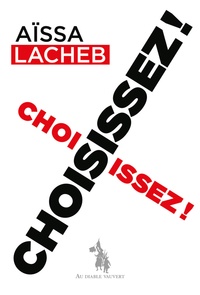 Aïssa Lacheb - Choisissez !.