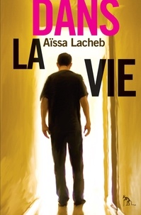 Aïssa Lacheb - Dans la vie.