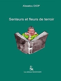 Aïssatou Diop - Senteurs et fleurs de terroir.