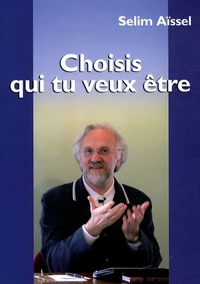 Choisis qui tu veux être