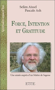Force, intention et gratitude