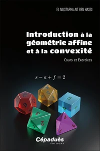 Introduction à la géométrie affine et à la convexité