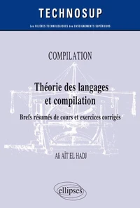 Compilation. Théorie des langages et compilation