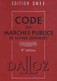 Code des marchés publics et autres contrats commenté 2011