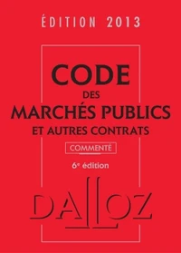 Code des marchés publics et autres contrats commenté 2013