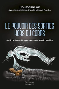 Le pouvoir des sorties hors du corps