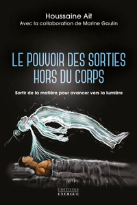 Le pouvoir des sorties hors du corps
