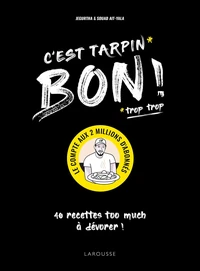 C'est tarpin* bon !