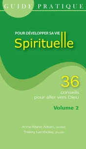 Guide pratique pour développer sa vie spirituelle