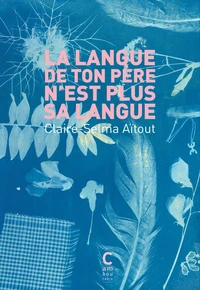La langue de ton père n'est plus sa langue