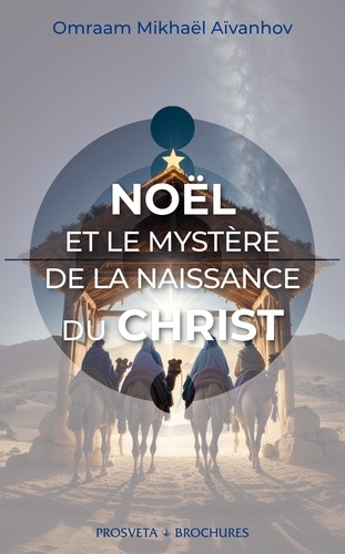 Noel et le mystere de la naissance du christ