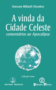 A vinda da Cidade Celeste
