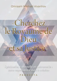 "Cherchez le Royaume de Dieu et sa Justice"