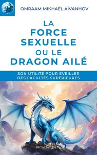 La Force sexuelle ou le Dragon ailé