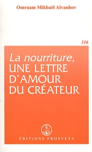 La nourriture, une lettre d'amour du créateur