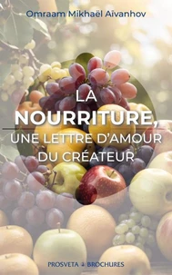La nourriture, une lettre d'amour du créateur