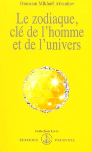 Le Zodiaque, Cle De L'Homme Et De L'Univers