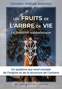 Les Fruits De L'Arbre De Vie , La Tradition Kabbalistique