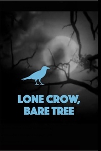  Aiyeko-ooto et  Cash Onadele - Lone Crow, Bare Tree.