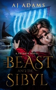  AJ Adams - The Beast and The Sibyl - The world of Prydain, fantasy romance, #2.