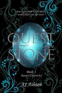  AJ Ashton - Quest of the Stone - Ranger Chronicles, #1.