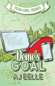 Deme's Goal: Team Girl, Book 4