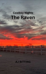  AJ Bitting - The Raven - Cowboy Nights, #1.