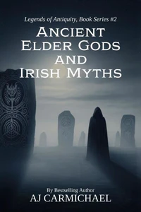 Ancient Elder Gods and Irish Myths