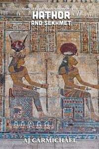 Hathor and Sekhmet