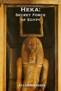 Heka: Secret Force of Egypt