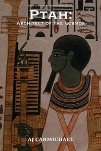 Ptah: Architect of the Cosmos