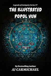 The Illustrated Popol Vuh