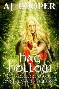 Hag Hollow: Enchanted Forest, Episode 1