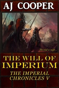  AJ Cooper - The Will of Imperium - The Imperial Chronicles, #5.
