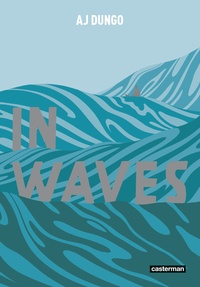 AJ Dungo - In waves.
