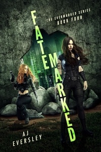  AJ Eversley - FateMaarked - The EverMarked Series, #4.