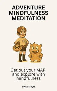 Adventure Mindfulness Meditation