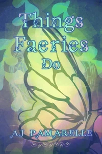 Things Faeries Do