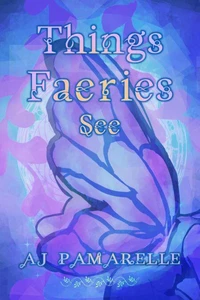 Things Faeries See