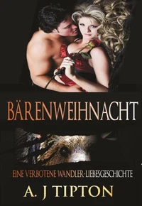 Bärenweihnacht: Eine verbotene Wandler-Liebesgeschichte