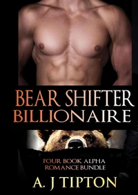 Bear Shifter Billionaire: Four Book Alpha Romance Bundle
