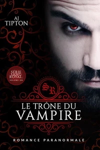 Le Trône du Vampire : Romance Paranormale
